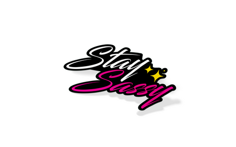 Stay Sassy Sticker