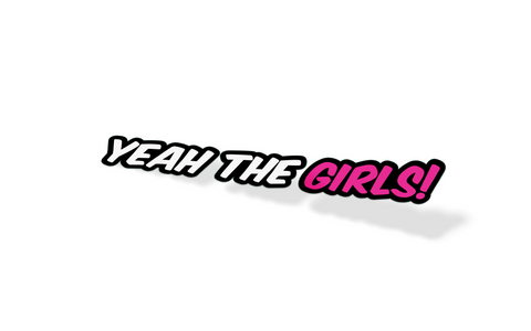 Yeah The Girls Decal