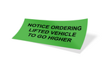 Green Sticker: Notice Ordering Lifted Vehicle To Go Higher