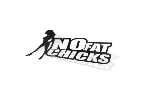 NO FAT CHICKS Slap Sticker